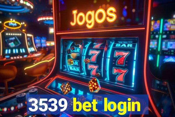 3539 bet login